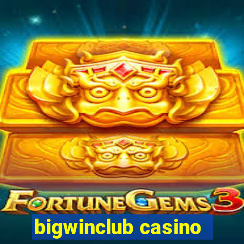 bigwinclub casino