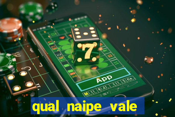 qual naipe vale mais no poker