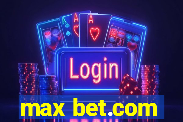 max bet.com