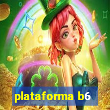 plataforma b6