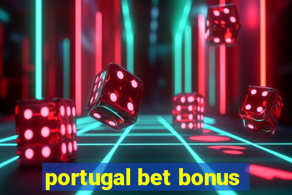 portugal bet bonus