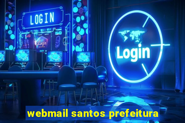 webmail santos prefeitura