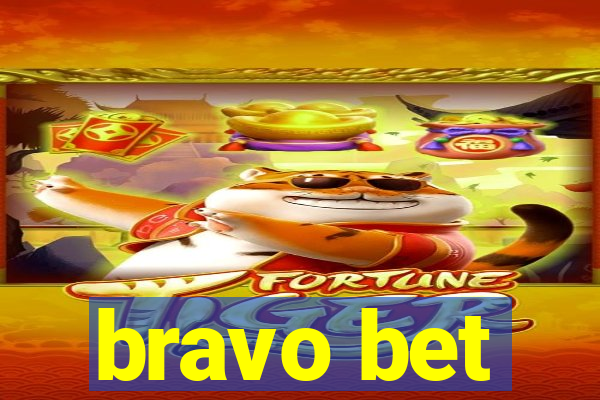 bravo bet