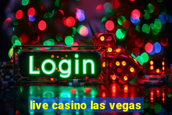 live casino las vegas