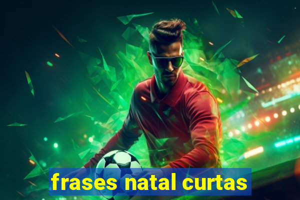 frases natal curtas