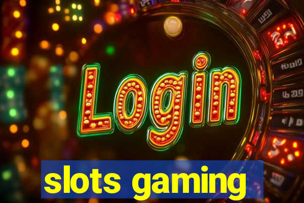 slots gaming