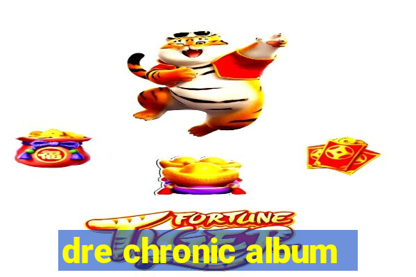 dre chronic album