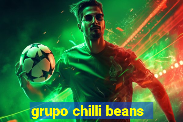 grupo chilli beans