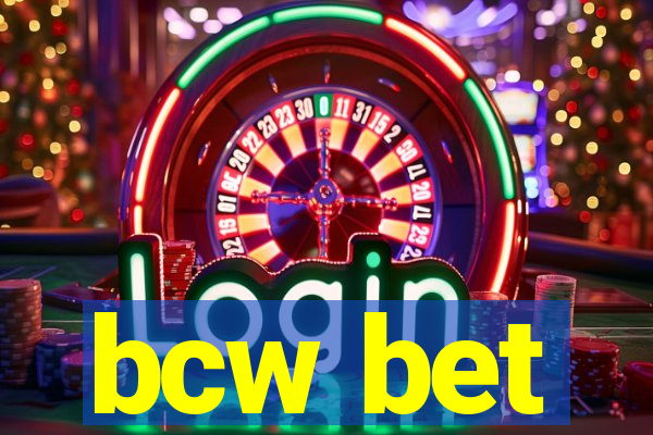 bcw bet