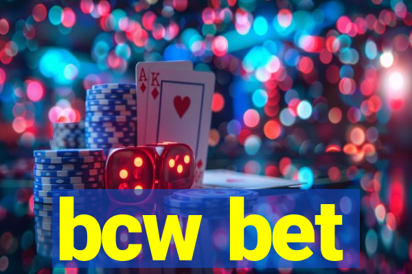 bcw bet