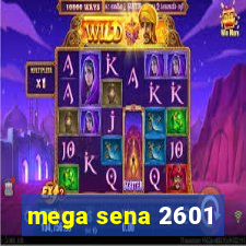 mega sena 2601