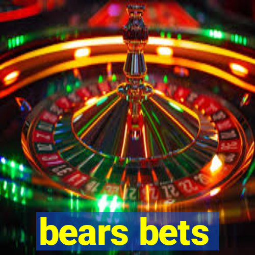 bears bets