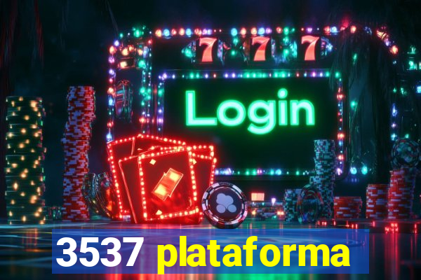 3537 plataforma