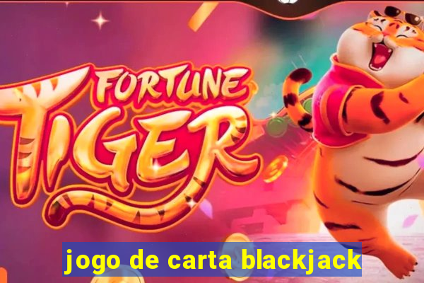 jogo de carta blackjack