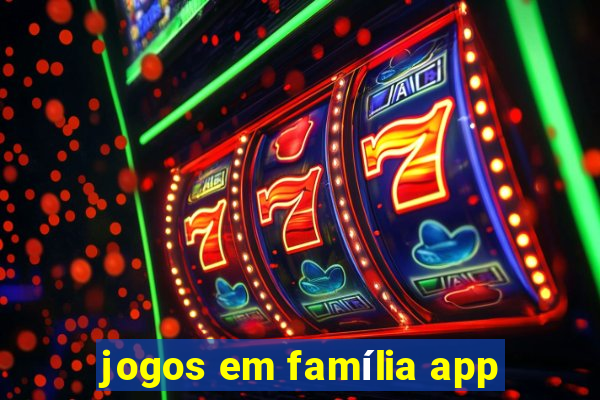 jogos em família app