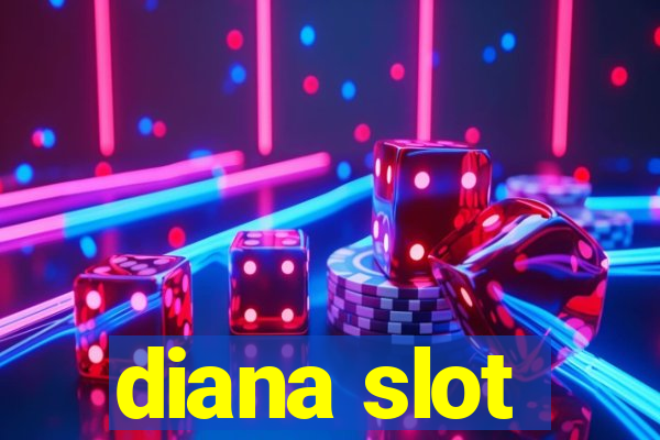 diana slot