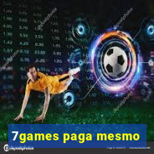 7games paga mesmo