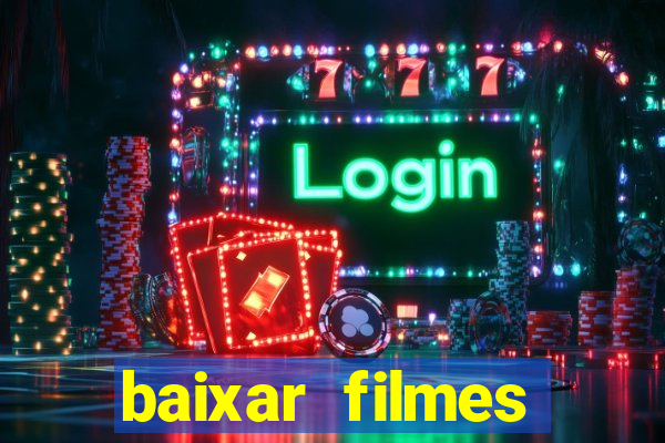 baixar filmes series mp4