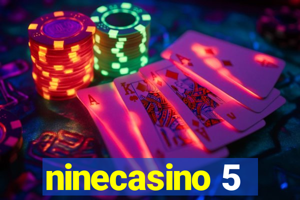 ninecasino 5