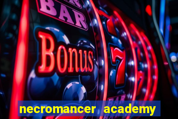 necromancer academy and the genius summoner ler