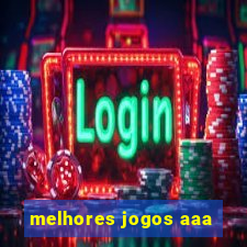 melhores jogos aaa