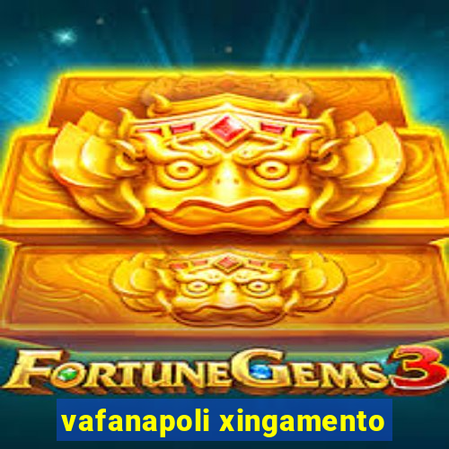 vafanapoli xingamento