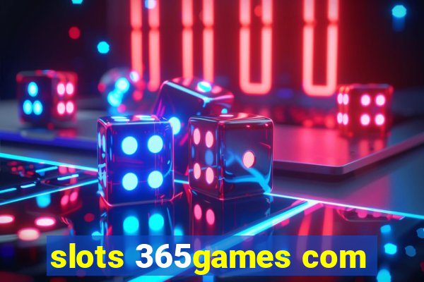 slots 365games com