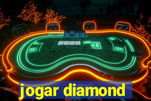 jogar diamond