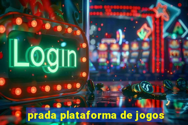 prada plataforma de jogos