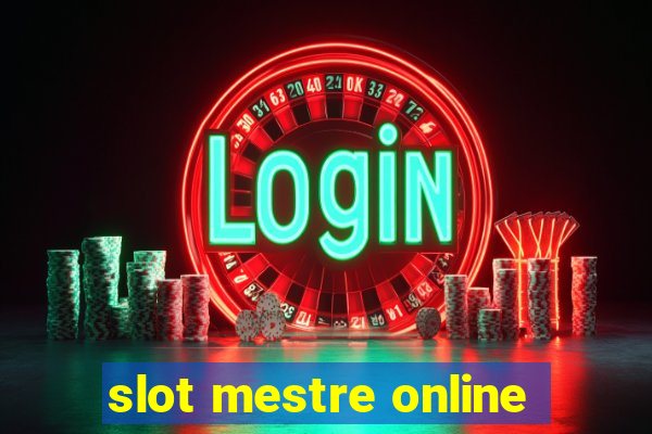 slot mestre online