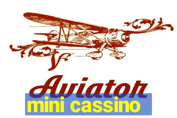 mini cassino