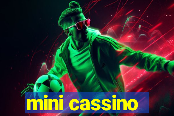 mini cassino