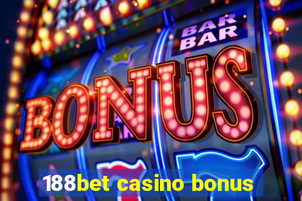 188bet casino bonus