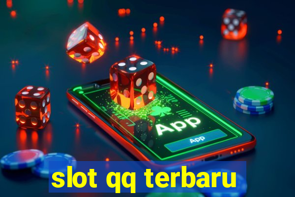 slot qq terbaru