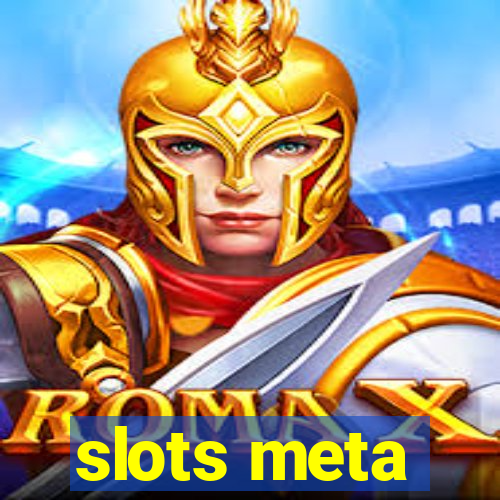 slots meta