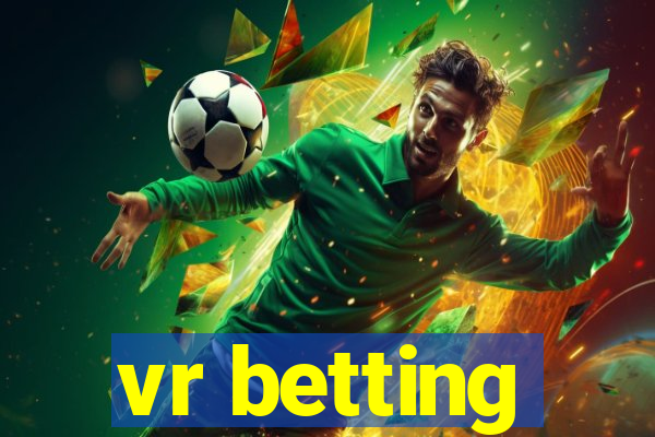 vr betting