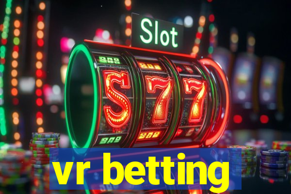 vr betting