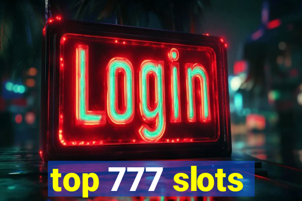 top 777 slots