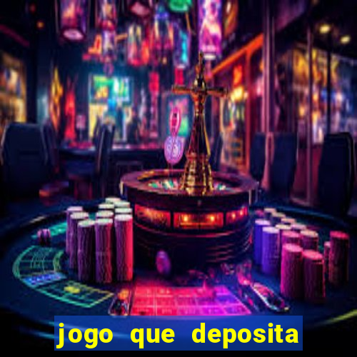 jogo que deposita r$ 1