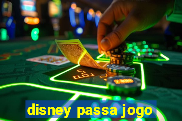 disney passa jogo