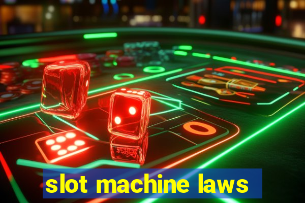 slot machine laws