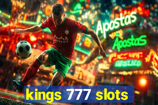 kings 777 slots