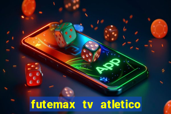 futemax tv atletico x botafogo