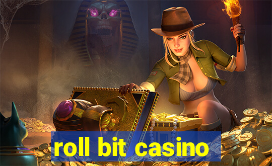 roll bit casino