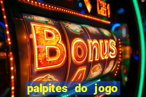 palpites do jogo aberto hoje