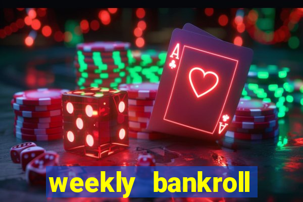 weekly bankroll booster password