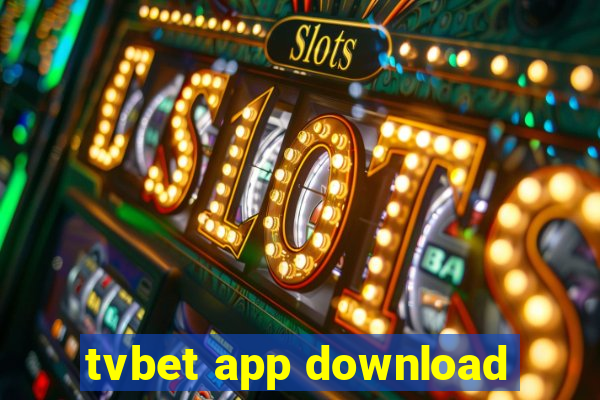 tvbet app download