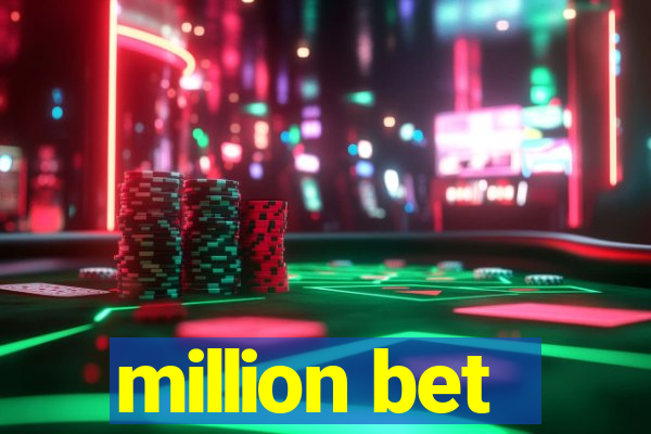 million bet