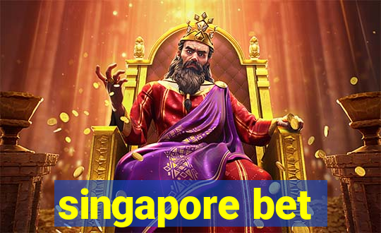 singapore bet