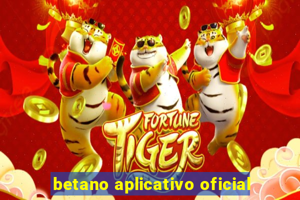 betano aplicativo oficial